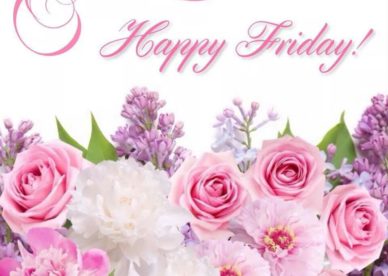 Happy Friday Image With Roses And Flowers Good Morning Images, Quotes, Wishes, Messages, greetings & eCards